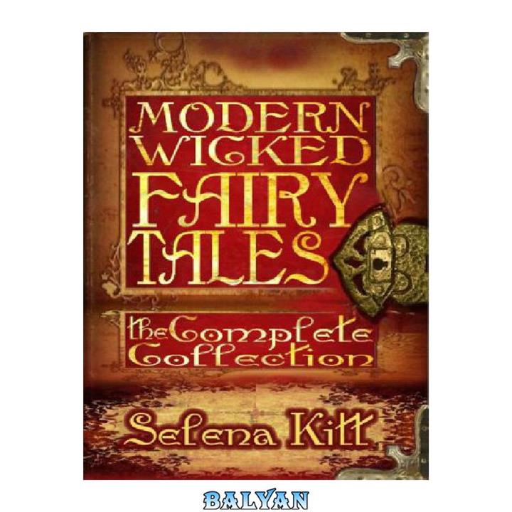 دانلود کتاب Modern Wicked Fairy Tales- Complete Collection